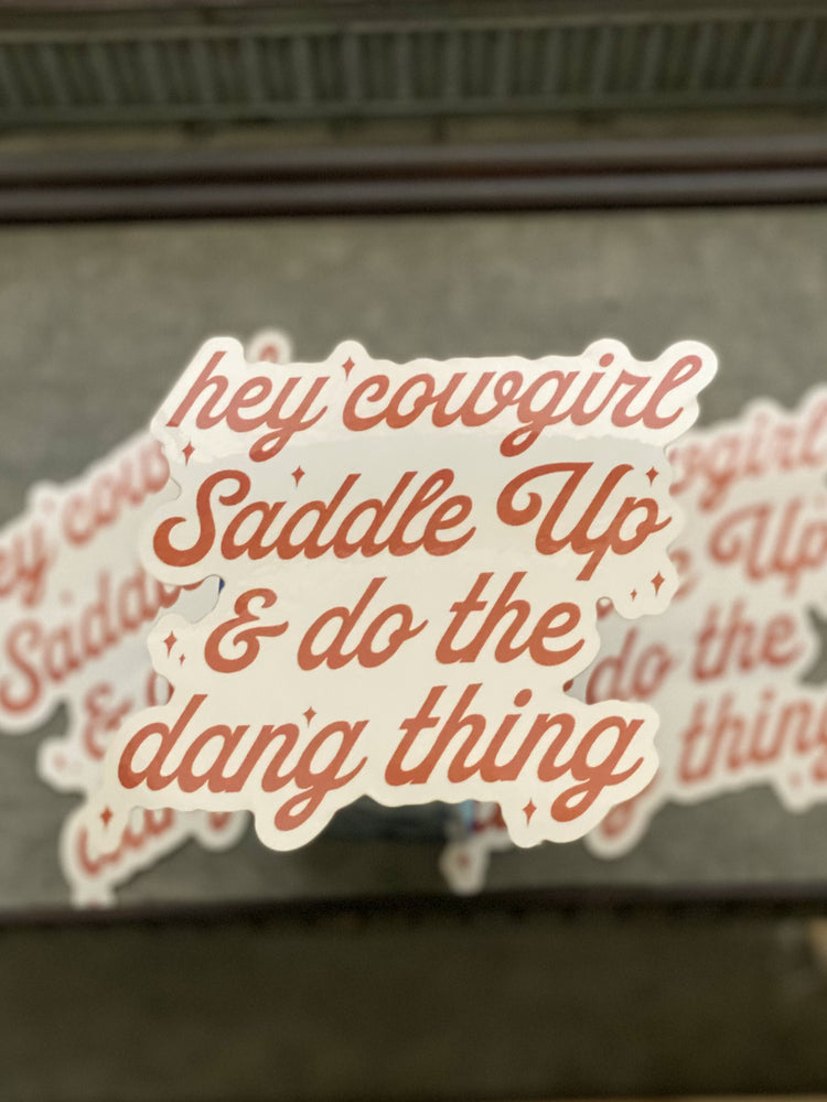 
            
                Load image into Gallery viewer, Hey, Cowgirl, Saddle Up sticker
            
        
